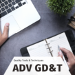 ADVANCED GEOMETRIC DIMENSIONING & TOLERANCING