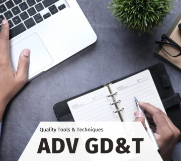 ADVANCED GEOMETRIC DIMENSIONING & TOLERANCING