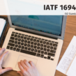 IATF 16949:2016 QMS & IA TRAINING