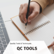 QC TOOLS AND TECHNIQUES