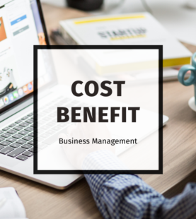 COST-BENEFIT ANALYSIS – UNDERSTANDING & IMPLEMENTATION