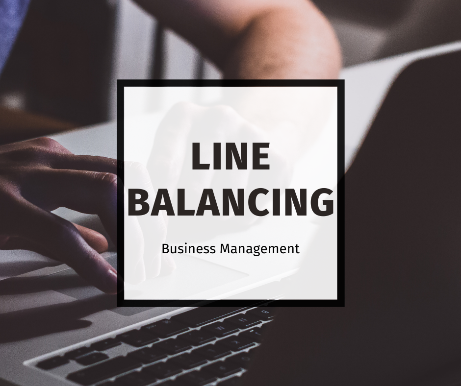 Line Balancing Techniques For Operations Management