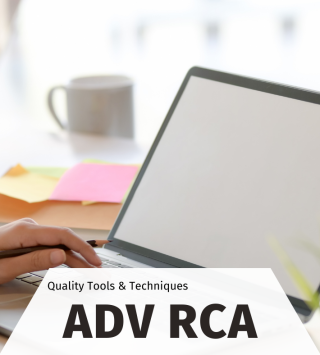 ADVANCED ROOT CAUSE ANALYSIS  (Adv RCA)