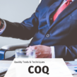 Applying Cost of Quality (COQ) To Enhance Your Accounting Systems