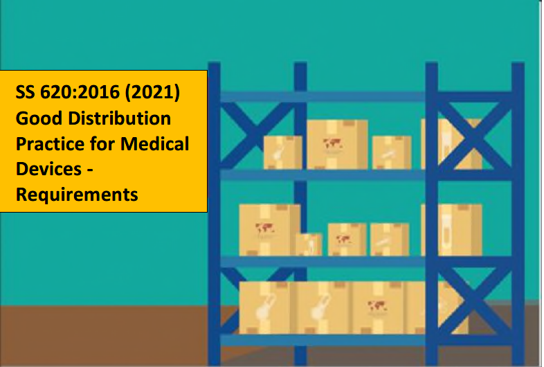 SS 620:2016 (2021) Good Distribution Practice for Medical Devices – Requirements & Internal Auditor Training Course